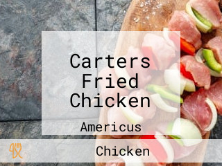 Carters Fried Chicken