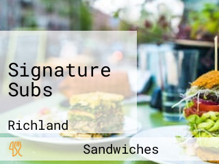 Signature Subs