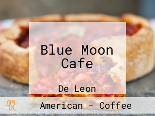 Blue Moon Cafe