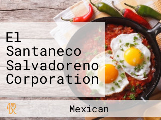 El Santaneco Salvadoreno Corporation