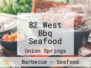 82 West Bbq Seafood