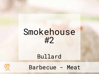 Smokehouse #2