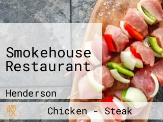 Smokehouse Restaurant