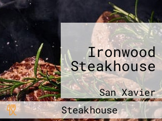 Ironwood Steakhouse