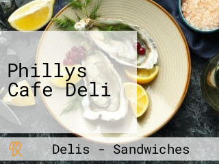 Phillys Cafe Deli