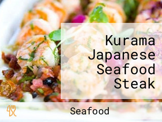 Kurama Japanese Seafood Steak House Sushi Bars