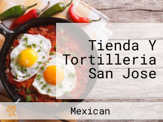 Tienda Y Tortilleria San Jose