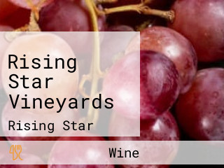 Rising Star Vineyards