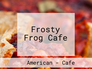 Frosty Frog Cafe