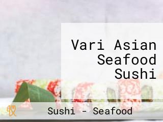 Vari Asian Seafood Sushi