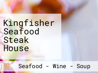 Kingfisher Seafood Steak House