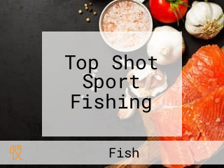 Top Shot Sport Fishing