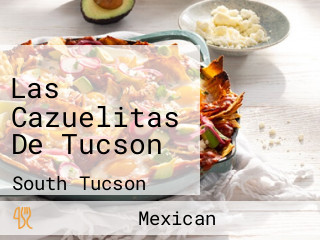 Las Cazuelitas De Tucson