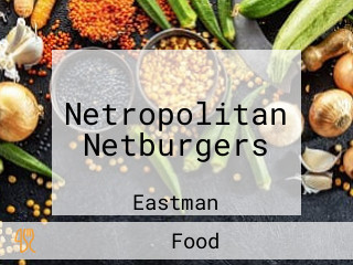 Netropolitan Netburgers