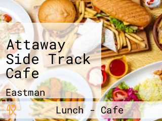 Attaway Side Track Cafe