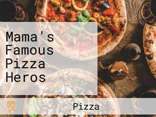 Mama's Famous Pizza Heros