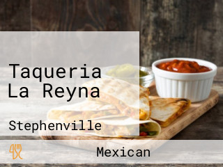 Taqueria La Reyna