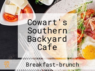 Cowart's Southern Backyard Cafe