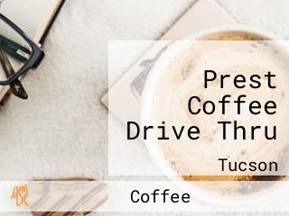 Prest Coffee Drive Thru