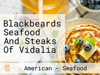 Blackbeards Seafood And Steaks Of Vidalia