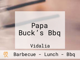 Papa Buck’s Bbq