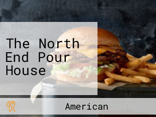 The North End Pour House