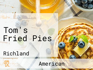 Tom's Fried Pies