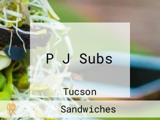 P J Subs