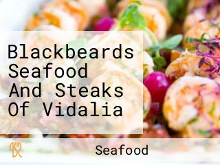 Blackbeards Seafood And Steaks Of Vidalia