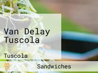 Van Delay Tuscola