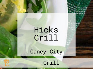 Hicks Grill