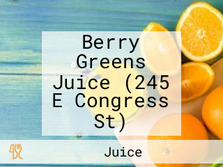 Berry Greens Juice (245 E Congress St)