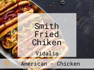 Smith Fried Chiken