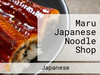 Maru Japanese Noodle Shop