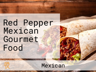 Red Pepper Mexican Gourmet Food