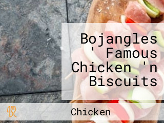 Bojangles ' Famous Chicken 'n Biscuits