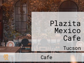 Plazita Mexico Cafe