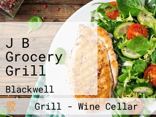 J B Grocery Grill