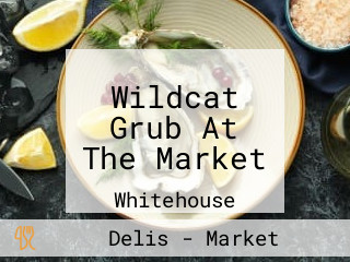 Wildcat Grub At The Market