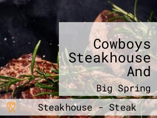 Cowboys Steakhouse And