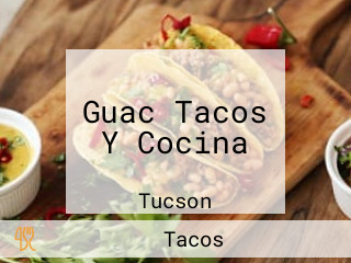 Guac Tacos Y Cocina