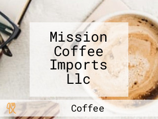 Mission Coffee Imports Llc