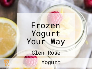 Frozen Yogurt Your Way