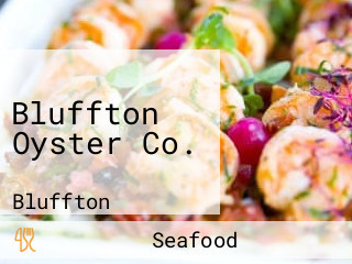 Bluffton Oyster Co.