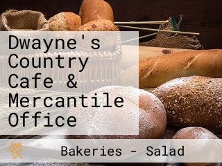 Dwayne's Country Cafe & Mercantile Office