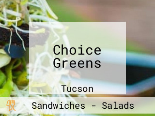 Choice Greens