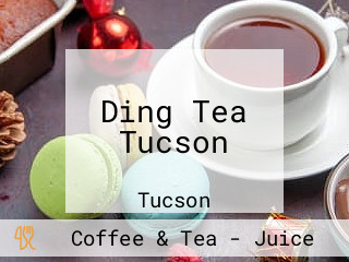 Ding Tea Tucson