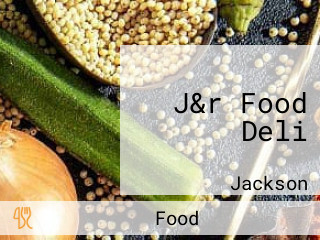 J&r Food Deli