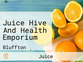 Juice Hive And Health Emporium