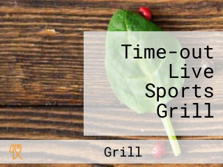 Time-out Live Sports Grill